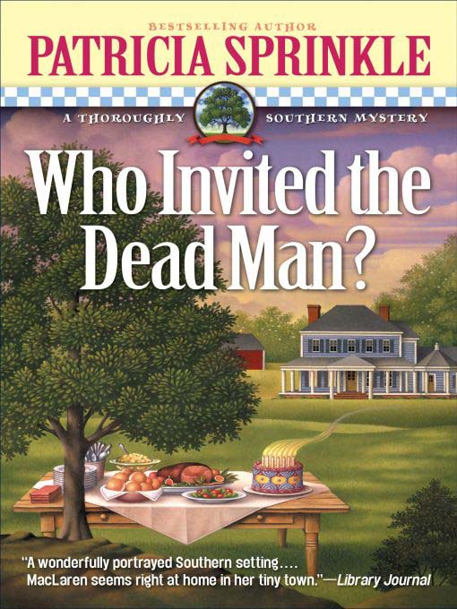 Title details for Who Invited the Dead Man? by Patricia Sprinkle - Available